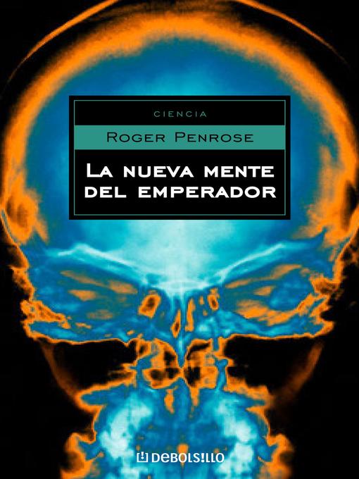 Title details for La nueva mente del emperador by Roger Penrose - Wait list